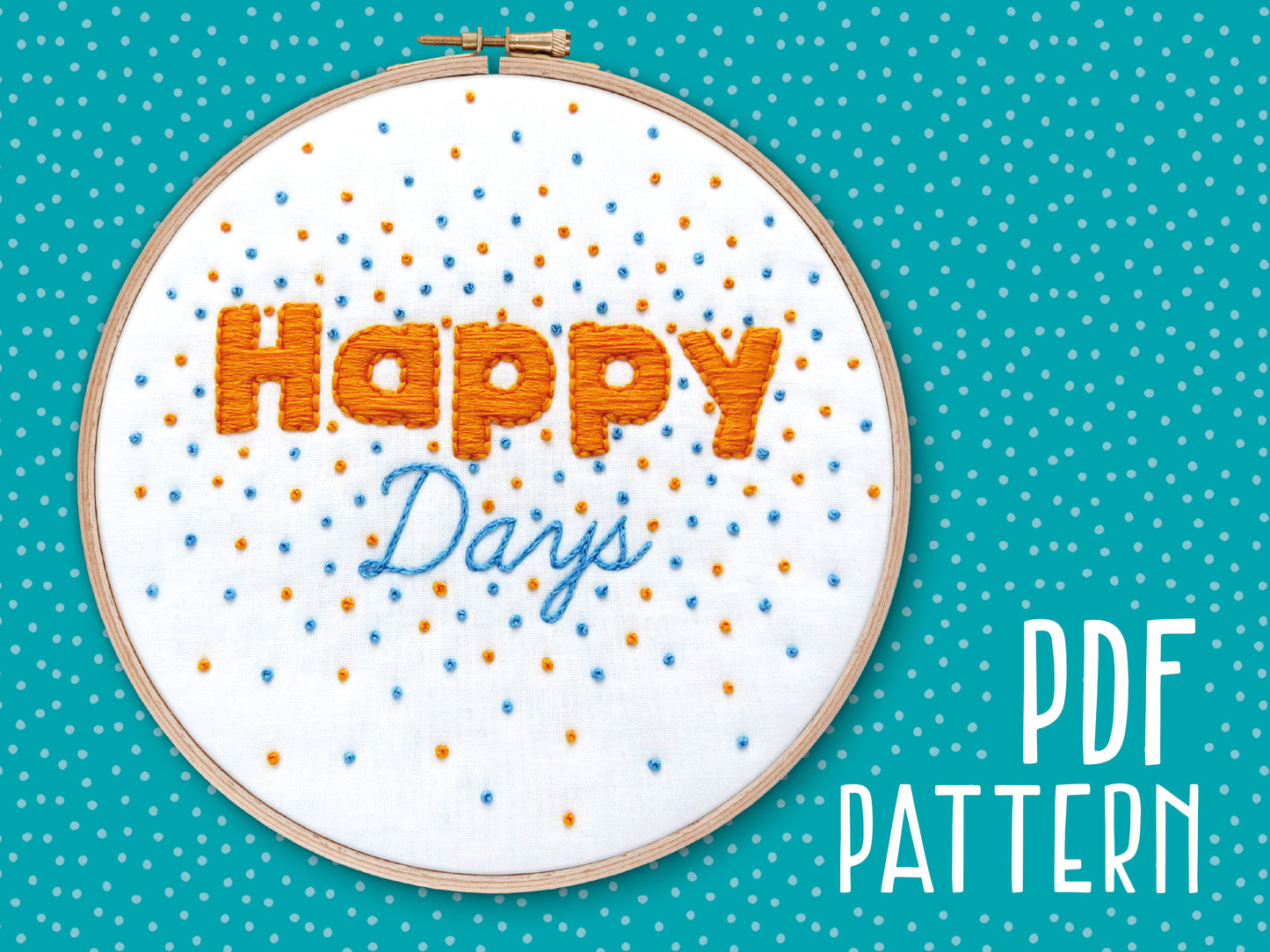 Happy Days Embroidery PDF Pattern
