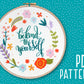 Be Kind to Yourself Embroidery PDF Pattern Download -  - ohsewbootiful