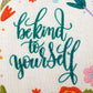 Be Kind To Yourself Embroidery Kit - Embroidery Kits - ohsewbootiful
